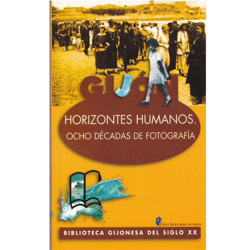 Imagen libro Horizontes humanos Ocho decadas de fotografia