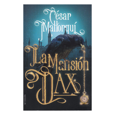 La Mansión de Dax - César Malloruqí La Mansión de Dax - César Malloruqí