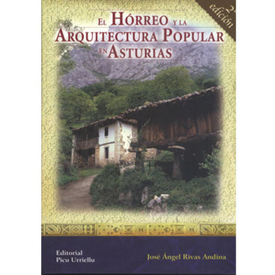 Libro - El horreo y la arquitectura popular asturiana