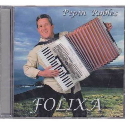 Pepín Robles - CD Folixa Pepín Robles - CD Folixa