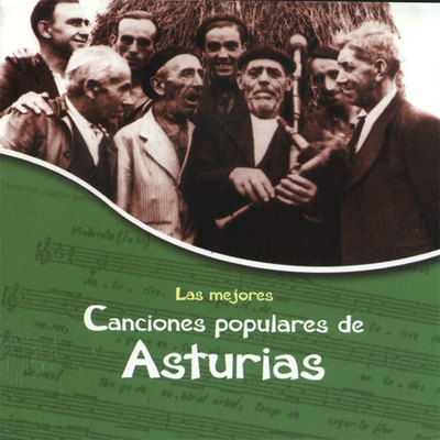 Las mejores Canciones Populares de Asturias Las mejores Canciones Populares de Asturias