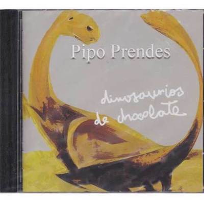 Pipo Prendes - CD dinosaurios de chocolate