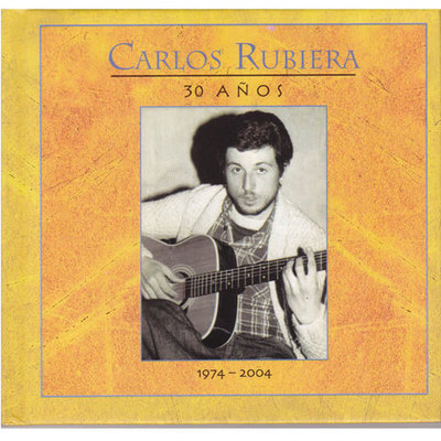 Carlos Rubiera - CD 30 años 