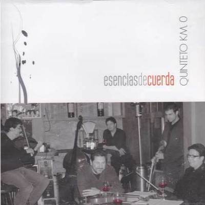 Quinteto Km 0 - CD esencias de cuerda