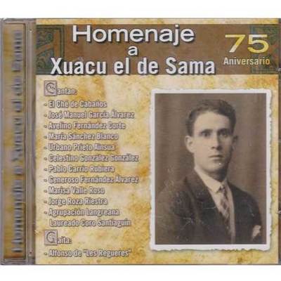 Homenaje a Xuacu el de Sama - CD 75 aniversario