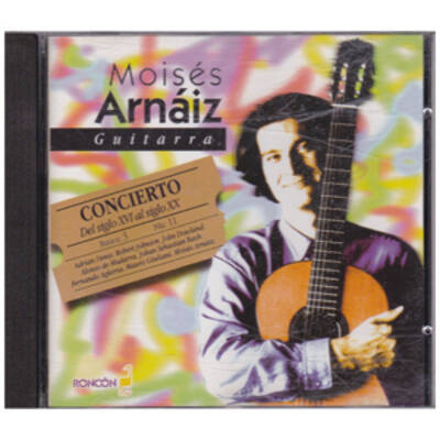 CD Moisés Arnáiz - (Guitarra) Concierto Del siglo XVI al siglo XX