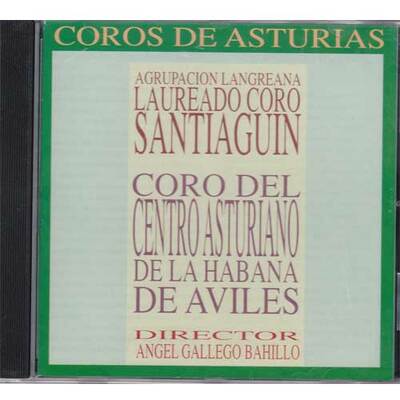 CD USADO Coros de Asturias -  Coro Santiaguin y coro Centro Asturiano de la Habana de Avilés