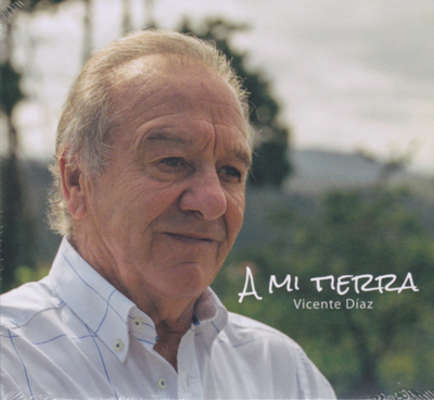 CD Vicente Díaz - A mi tierra