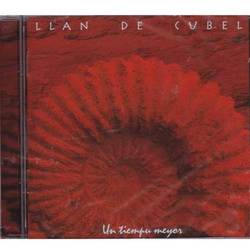 Llan de Cubel - Un tiempu meyor