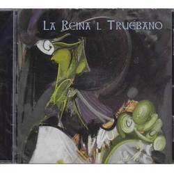 La Reina ´l Truebano - CD Xalea real